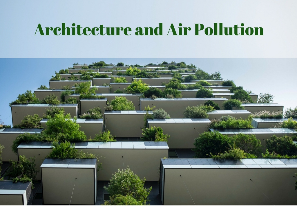 Architecture can have a positive or negative impact on buildings’ energy efficiency. But can it effectively improve air quality?